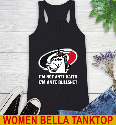 Carolina Hurricanes NHL Hockey Unicorn I'm Not Anti Hater I'm Anti Bullshit Racerback Tank 2