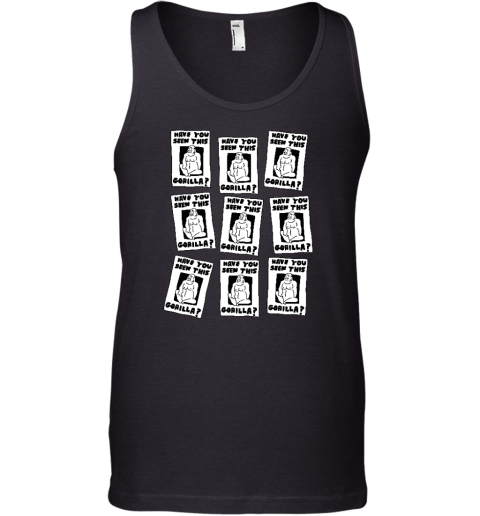 Zoe Bread Store Have You Seen This Gorilla Tank Top