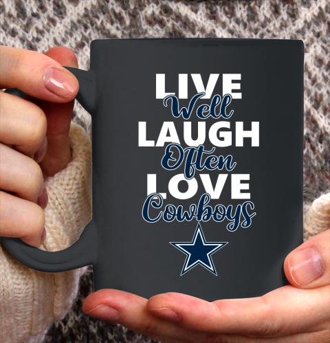 NFL Football Dallas Cowboys Live Well Laugh Often Love Shirt Ceramic Mug 15oz