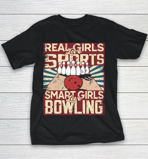 Real girls love sports smart girls love Bowling Youth T-Shirt