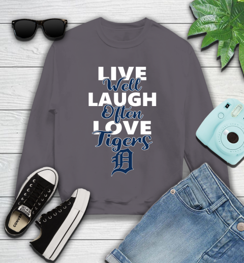 MLB Baseball Detroit Tigers Live Well Laugh Often Love Shirt Youth Sweatshirt 4