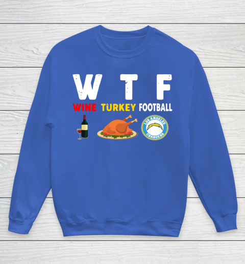 Los Angeles Chargers Giving Day WTF Wine Turkey Football NFL Youth Sweatshirt 6