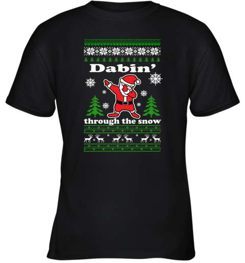 Dabbin Through The Snow Santa Ugly Christmas Youth T-Shirt