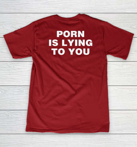 Porn Is Lying To You Women's V-Neck T-Shirt 6