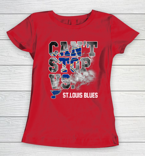 NHL St.Louis Blues Hockey Can't Stop Vs Women's T-Shirt 9