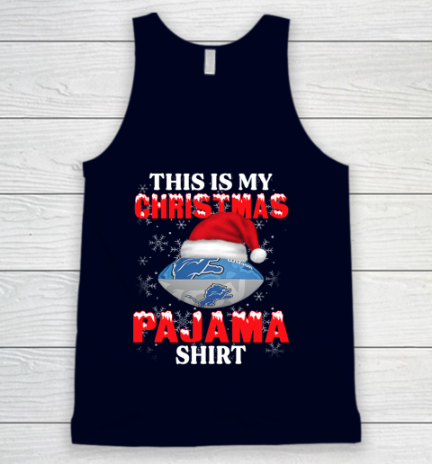 Detroit Lions This Is My Christmas Pajama Shirt NFL Tank Top 2