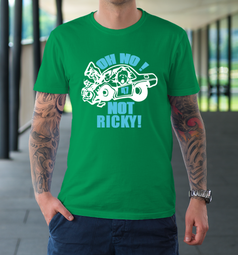 Oh No Not Ricky T-Shirt 5