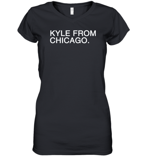 Kyle From Chicago Women's V-Neck T-Shirt