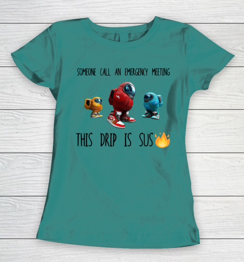 Among Us This Frip Is Sus Women's T-Shirt 10