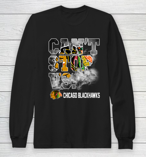 NHL Chicago Blackhawks Hockey Can't Stop Vs Long Sleeve T-Shirt