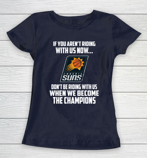 NBA Phoenix Suns Basketball We Become The Champions Women's T-Shirt 2
