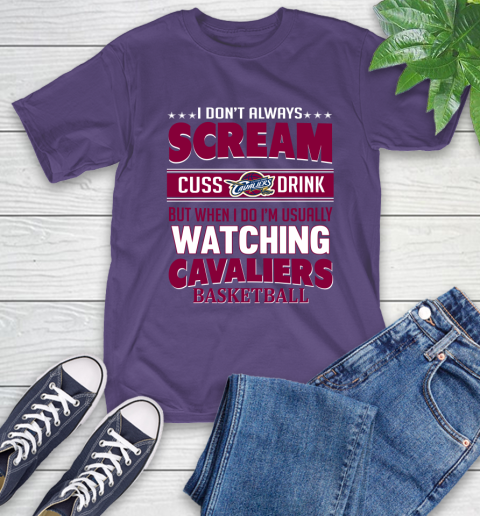 Cleveland Cavaliers NBA Basketball I Scream Cuss Drink When I'm Watching My Team T-Shirt 5