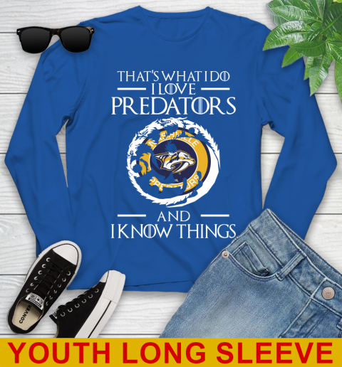 Nashville Predators NHL Hockey That's What I Do I Love My Team And I Know Things Game Of Thrones 126