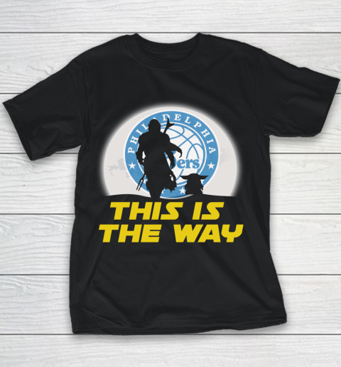 Philadelphia 76ers NBA Basketball Star Wars Yoda And Mandalorian This Is The Way Youth T-Shirt