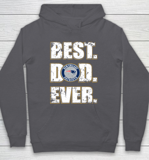 NFL New England Patriots Football Best Dad Ever Family Shirt Hoodie 4