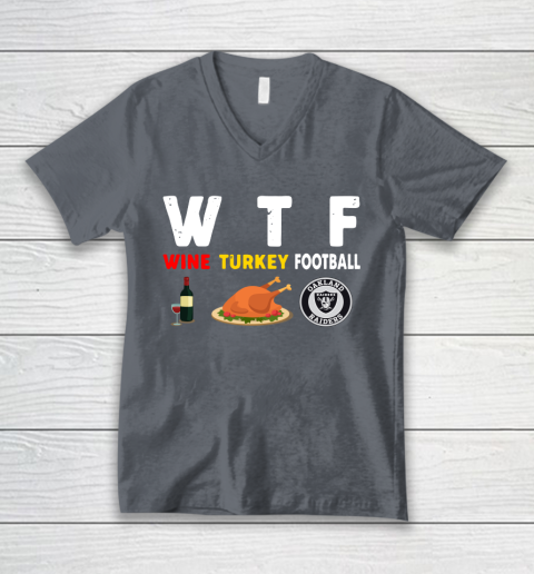 Oakland Raiders Giving Day WTF Wine Turkey Football NFL V-Neck T-Shirt 4