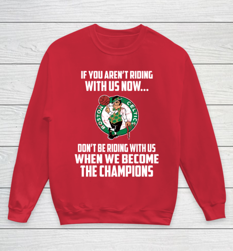 NBA Boston Celtics Basketball We Become The Champions Youth Sweatshirt 8 NBA Boston Celtics Basketball We Become The Champions Youth Sweatshirt - Image 8