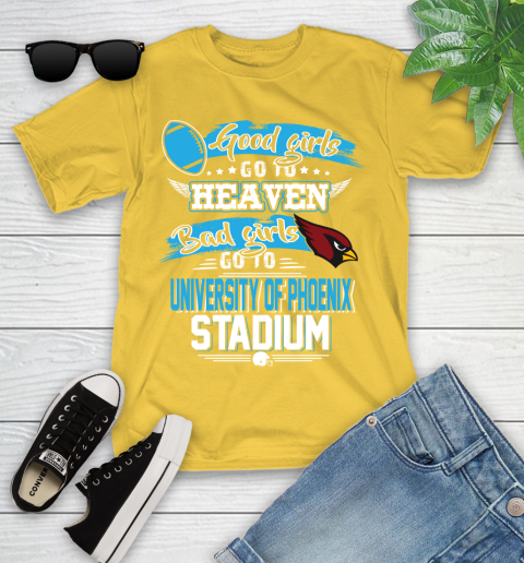 Arizona Cardinals NFL Bad Girls Go To University Of Phoenix Shirt Youth T-Shirt 10