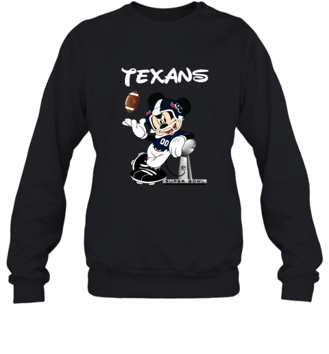 Mickey Texans Taking The Super Bowl Trophy Football Sweatshirt