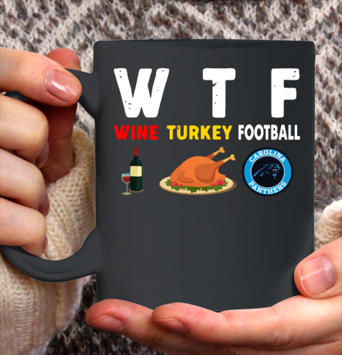 Carolina Panthers Giving Day WTF Wine Turkey Football NFL Ceramic Mug 11oz