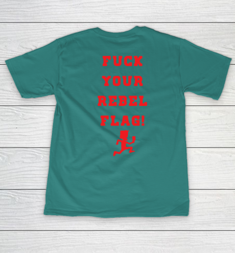 Fuck your rebel flag Women's T-Shirt 20