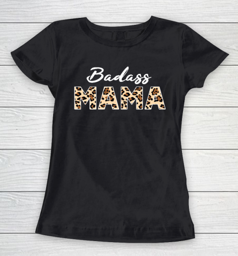 Mother's Day Gift Badass Mama Leopard Print Women's T-Shirt