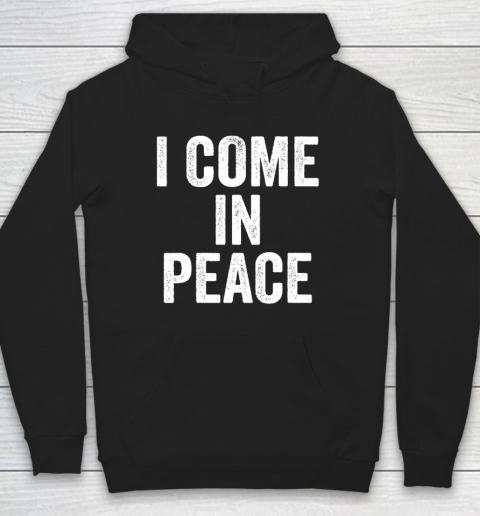 I COME IN PEACE  I'M PEACE Funny Couple's Matching Hoodie 7
