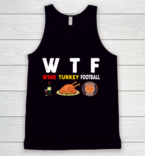 Chicago Bears Giving Day WTF Wine Turkey Football NFL Tank Top