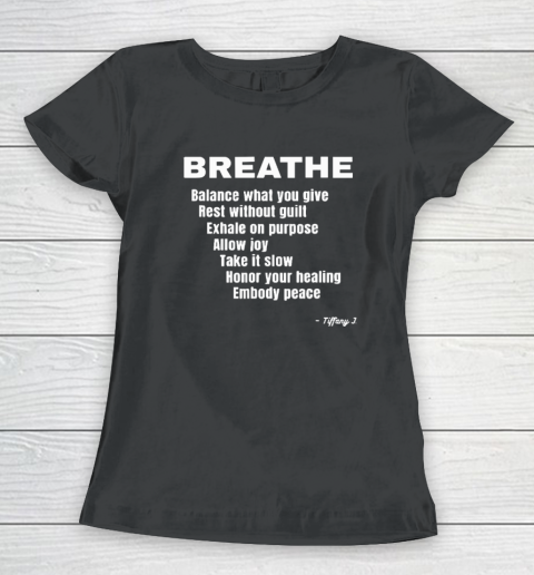 Breath Balance What You Give Rest Without Guilt Women's T-Shirt