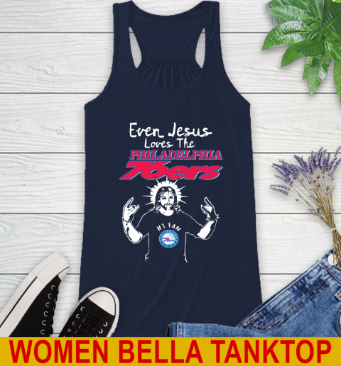 Philadelphia 76ers NBA Basketball Even Jesus Loves The 76ers Shirt Racerback Tank 9