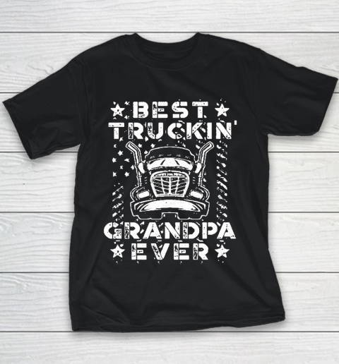 Grandpa Funny Gift Apparel  Best Truckin Grandpa Ever American Flag Youth T-Shirt
