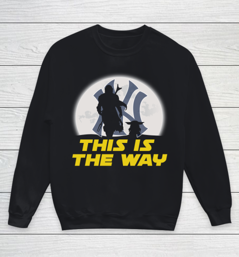 New York Yankees MLB Baseball Star Wars Yoda And Mandalorian This Is The Way Youth Sweatshirt