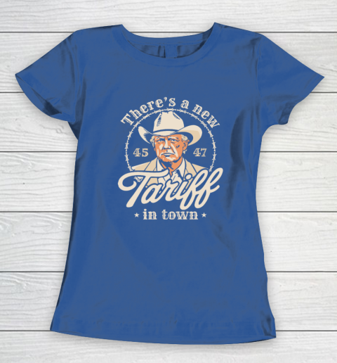 Trump There's A New Tariff In Town 45 47 Women's T-Shirt 6