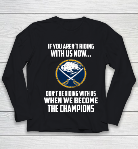 NHL Buffalo Sabres Hockey We Become The Champions Youth Long Sleeve