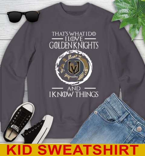 Vegas Golden Knights NHL Hockey That's What I Do I Love My Team And I Know Things Game Of Thrones 113