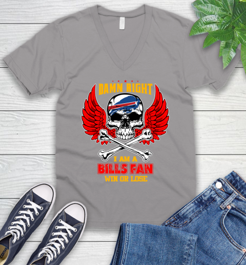 NFL Damn Right I Am A Buffalo Bills Win Or Lose Skull Football Sports V-Neck T-Shirt 3