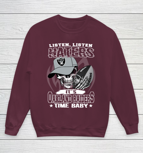 Listen Haters It is RAIDERS Time Baby NFL Youth Sweatshirt 4