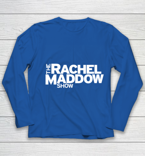 The Rachel Maddow Show Youth Long Sleeve 7