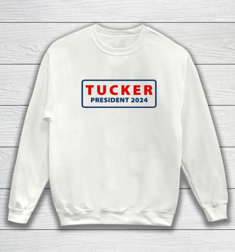 Tucker for President 2024 Tucker Carlson 2024 Sweatshirt