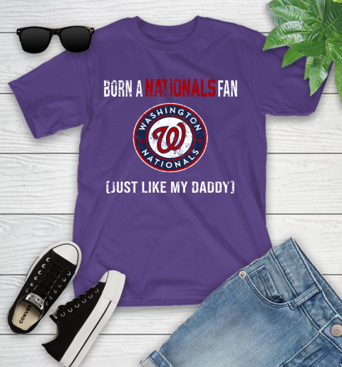 MLB Baseball Washington Nationals Loyal Fan Just Like My Daddy Shirt Youth T-Shirt 3
