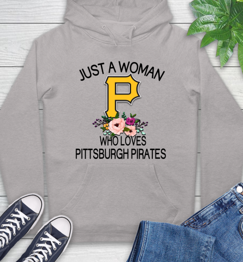 MLB Just A Woman Who Loves Pittsburgh Pirates Baseball Sports Hoodie 10