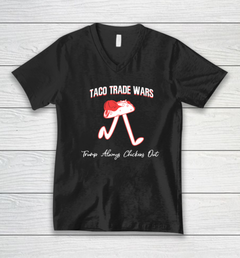 Taco Trade War Trump Always Chickens Out V-Neck T-Shirt