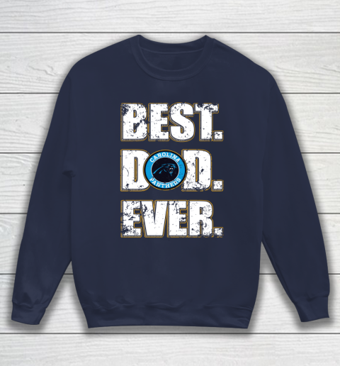 NFL Carolina Panthers Football Best Dad Ever Family Shirt Sweatshirt 2