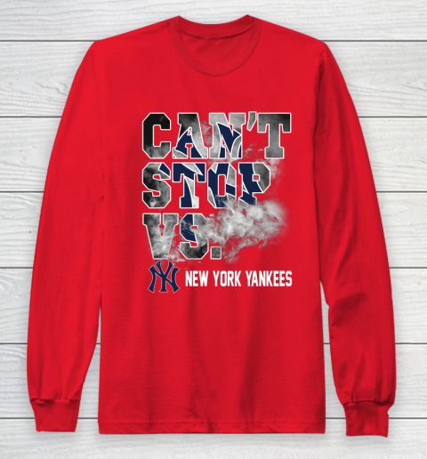MLB New York Yankees Baseball Can't Stop Vs Yankees Long Sleeve T-Shirt 7