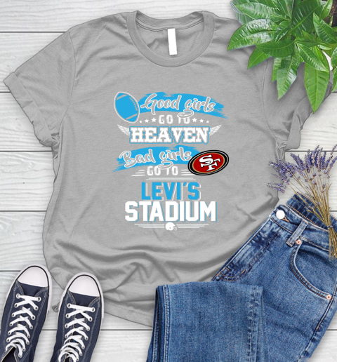 San Francisco 49ers NFL Bad Girls Go To Levi's Stadium Shirt Women's T-Shirt 5