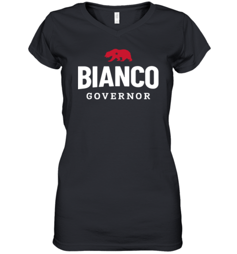 Bianco For Governor Of California Women's V-Neck T-Shirt