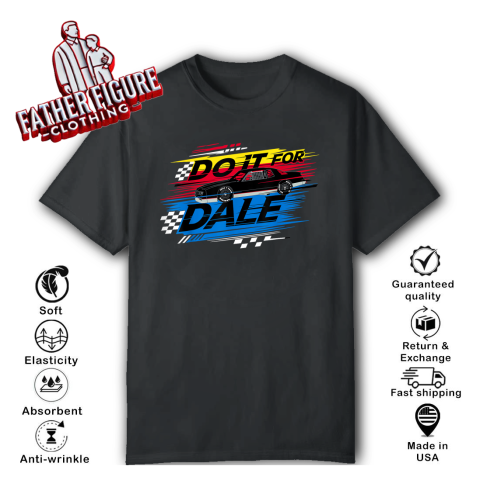 Do It For Dale Earnhardt T-Shirt