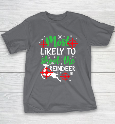 Most Likely To Shoot The Reindeer Funny Holiday Christmas Youth T-Shirt 5