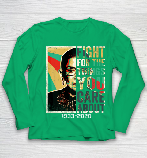 Notorious RBG 1933  2020 Shirt  Fight For The Things You Care About Vintage Youth Long Sleeve 4