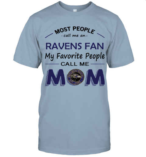 Most People Call Me Baltimore Ravens Fan Football Mom Unisex Jersey Tee